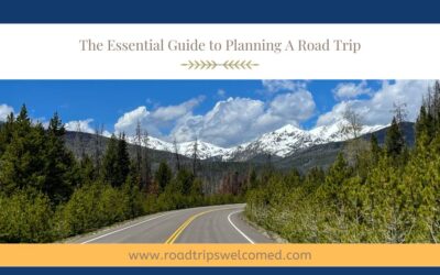 The Essential Guide to Planning a Road Trip